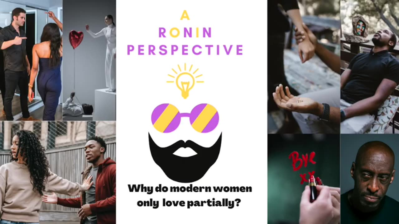 Why do modern women only love partially?