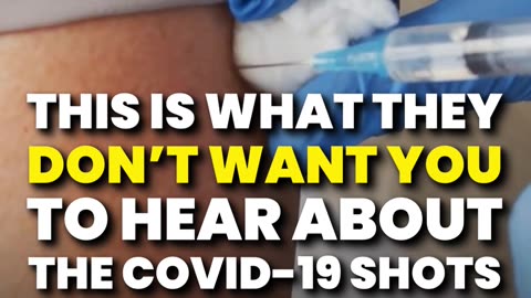 These are the things they DON'T want you to know about the C0VID shots!