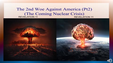 The 2nd Woe against America (part 2) (The Coming Nuclear Crisis)