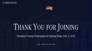 President Trump Participates in Signing Time, Feb. 2, 2026