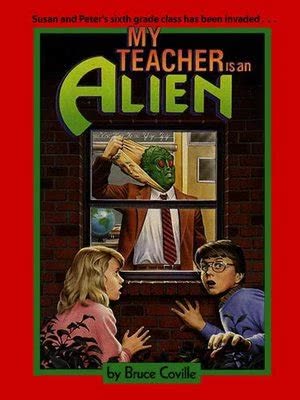 My Teacher Is an Alien by Bruce Coville | Summary