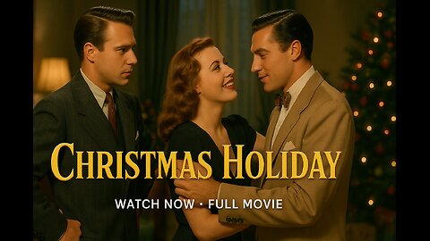 Christmas Holiday (1944) | Deanna Durbin • Gene Kelly | Classic Film Noir Christmas Drama