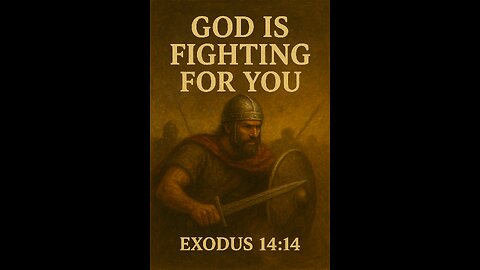 “God Is Fighting for You”