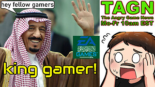🔴 TAGN #086 - Saudi King Owning EA! Digital IDs Biggest Threat To Humanity!