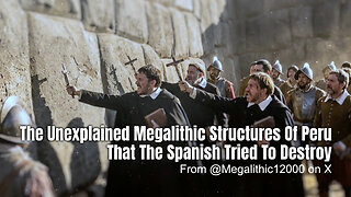 The Unexplained Megalithic Structures Of Peru That The Spanish Tried To Destroy