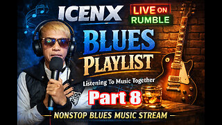 Blues Playlist Live by Icenx Part 8