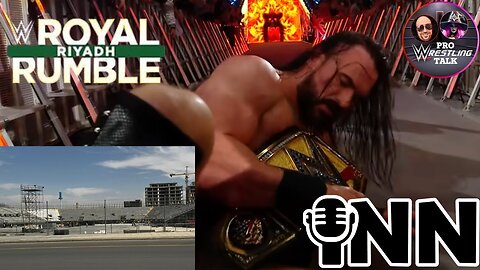 Drew McIntyre WINS WWE Championship! Royal Rumble Stadium NOT BUILT yet? | PWT EP:75 | Pro Wrestling Talk