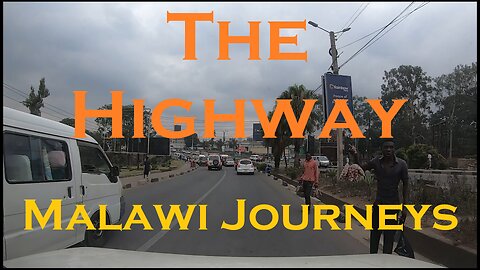 The Highway, Blantyre - Malawi Journeys