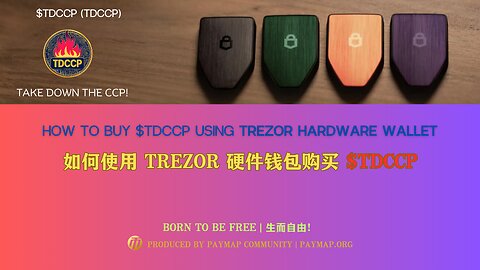 📢 How to Buy $TDCCP Using Trezor | 如何使用 Trezor 购买 $TDCCP? 🎬