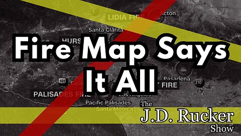 The Fire Map Says It All
