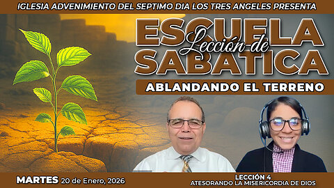 Martes 20 de Enero Lección de Escuela Sabática Pr. Orlando Enamorado