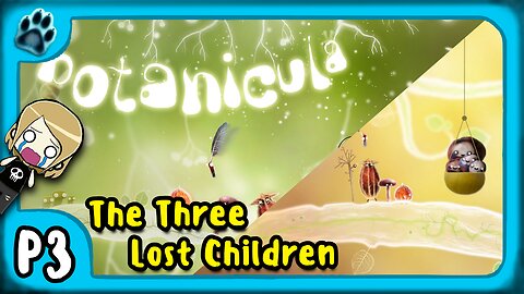 Botanicula P3 | The Three Lost Children