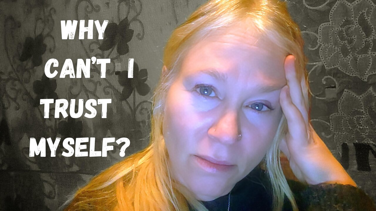 Why Can't I Trust Myself? Moving From Unhealthy to Healthy Dependence [jenny Luscombe EFT]