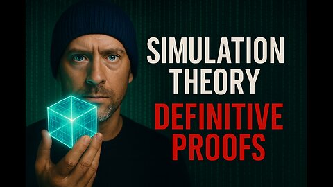 Are We Truly Living In A Simulation? The 10 Strongest Proofs