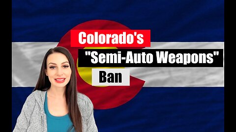 Colorado's SB25-003 "Semi-Auto Weapons" Ban Updates and the New Ridiculous Amendments