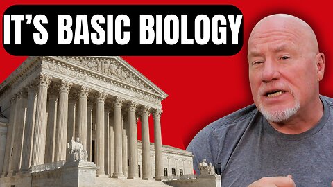This Shouldn’t Be a Court Case, It’s Basic Biology