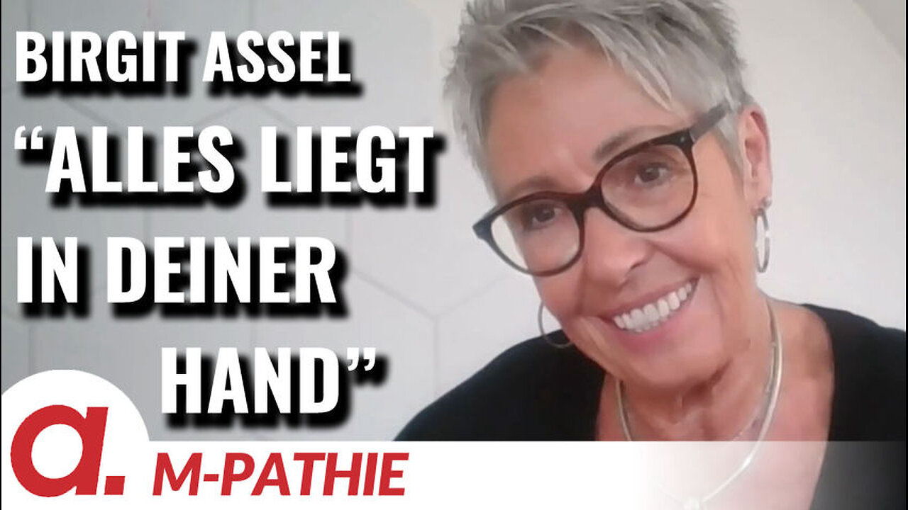 M-PATHIE – Zu Gast heute: Birgit Assel "Alles liegt in deiner Hand"