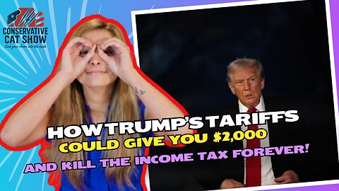 How Trump’s Tariffs Could Give YOU $2,000 and Kill the Income Tax Forever!