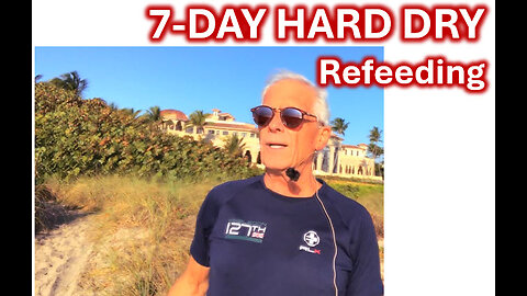 REFEEDING 7 DAY HARD DRY FAST #live #live #live #news #tips