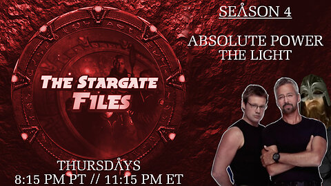 The Stargate Files #42 - Absolute Power / The Light