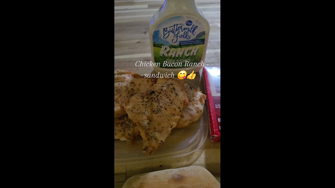 Chicken bacon ranch sandwich
