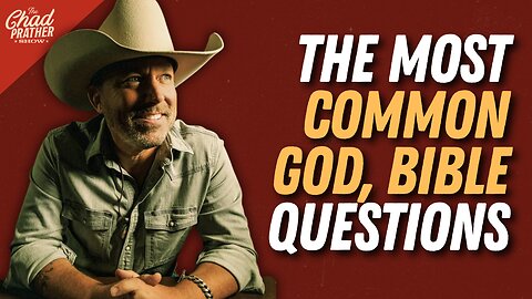 Q&A! Chad Takes Your Questions About The Bible, Parenting In Difficult Times, Forgiveness + More!