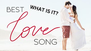 IS THIS THE BEST LOVE SONG EVER?