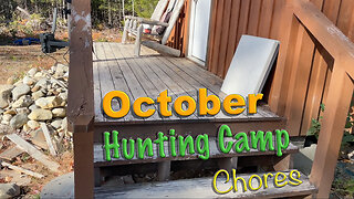 October Hunting Camp Chores