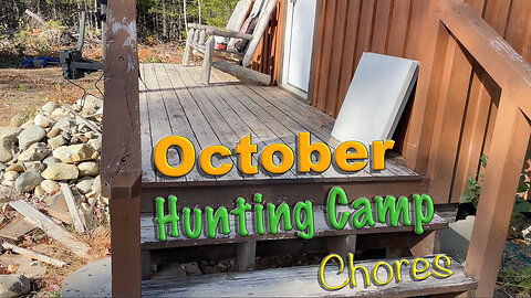October Hunting Camp Chores
