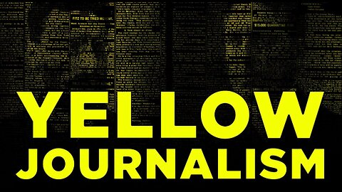 YELLOW JOURNALISM - THE MSN (FAKE) NEWS NETWORKS EXPOSED