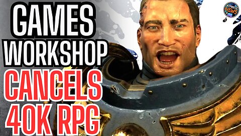 Games Workshop CANCELS WARHAMMER RPG | Developer Hit With LAYOFFS As Company SCRAMBLES For FUNDING