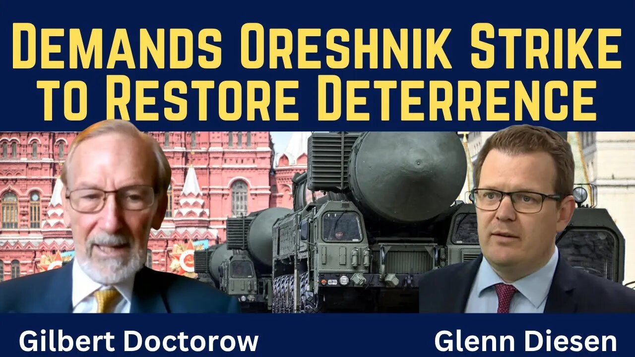 Gilbert Doctorow: Growing Demands for Oreshnik Strike to Restore Deterrence