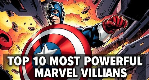 Top 10 Most Powerful Marvel Villians