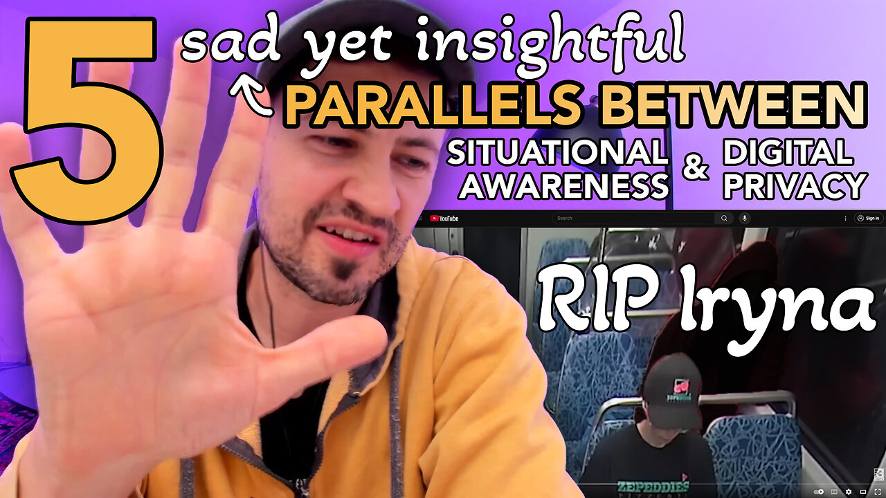 From Tragedy to Insight: Iryna’s Death and 5 Parallels of Situational Awareness and Digital Privacy