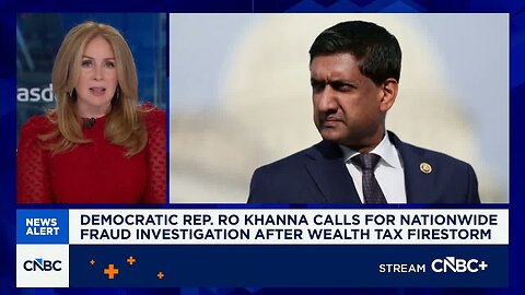 Executive Edge: Ro Khanna calls for nationwide fraud investigation following wealth tax firestorm