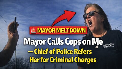 🚨 MAYOR MELTDOWN: Mayor Calls Cops on Me — Chief of Police Refers Her for Criminal Charges 🚔#bodycam