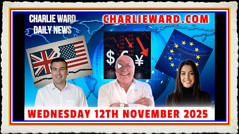 CHARLIEWARD DAILY NEWS WITH CHARLIE WARD , PAUL BROOKER DREW DEMI WEDNESDAY 12TH NOV 2025