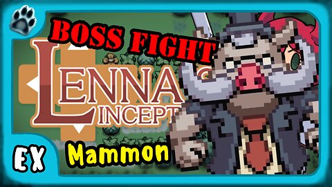 Lenna's Inception Boss Fight | Chairman Mammon