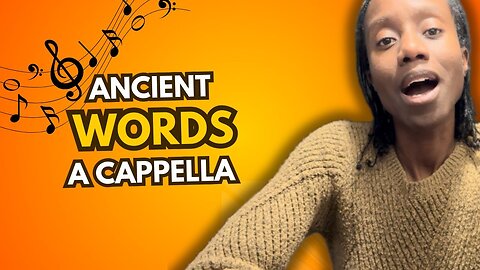 Ancient Words | A Cappella | Sheldine Guyton
