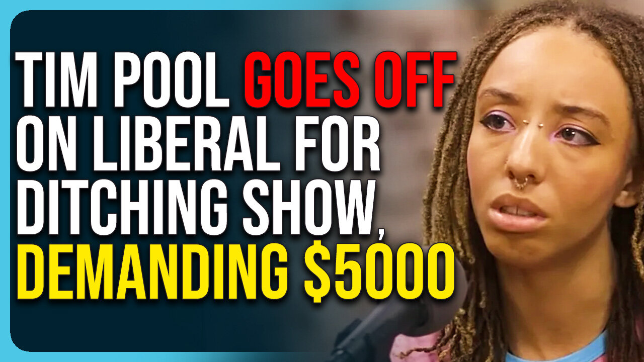 Tim Pool Goes Off On Liberal For Ditching Show, Demanding $5000