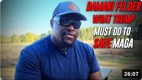EXCLUSIVE: Damani Felder Lays Out What Trump Must Do To Save MAGA