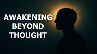 Awakening Beyond Thought