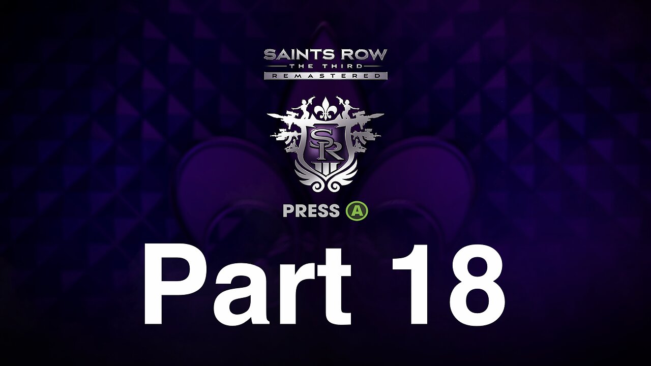 Saints Row The Third Remastered Gameplay Walkthrough Part 18