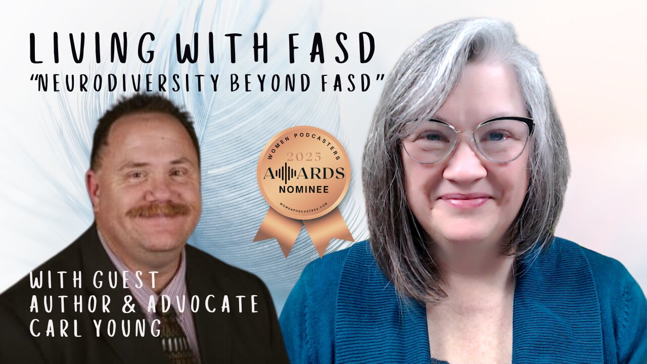 Understanding Neurodiversity: Beyond FASD with Carl Young