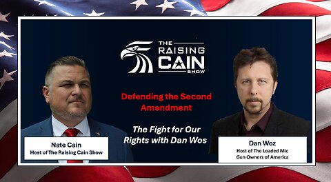 The Raising Cain Show: 💥 Defending the Second: The Fight for Our Rights with Dan Wos 💥