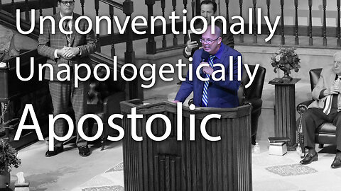 Unconventionally Unapologetically Apostolic