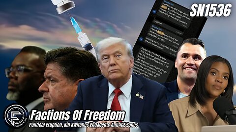 SN1536: Political Eruption, Kill Switches Engaged & Anti-ICE Zones⚠️