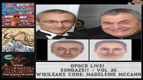 OpGCD Live! Sundaze!! - Vol. 26 - Wikileaks Code: Solve Madeleine McCann Case? FREE PATREON PREVIEW