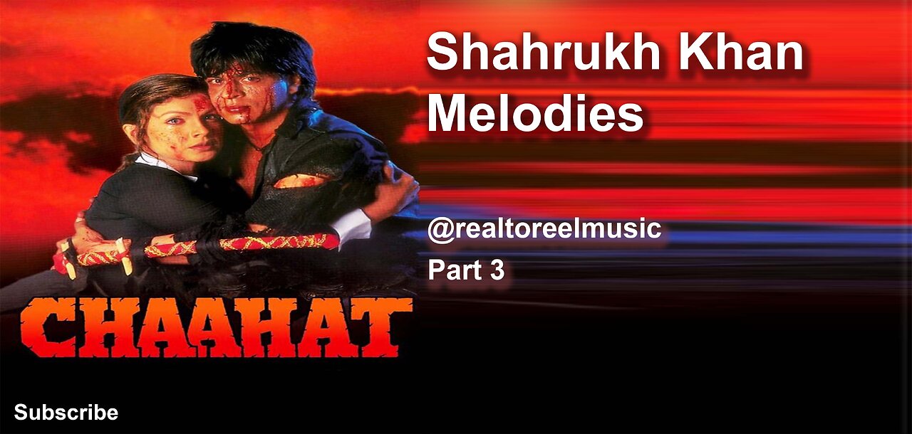 Sharuk khan Melodies Part 4 Timeless Melodies of Chaahat! RealToReelMusic