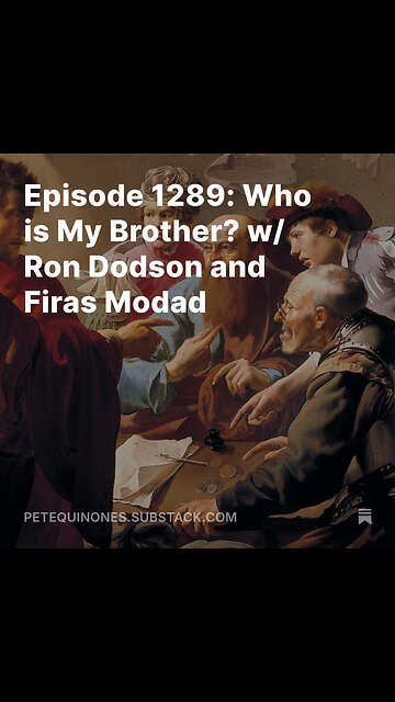 Episode 1289: Who is My Brother? w/ Ron Dodson and Firas Modad